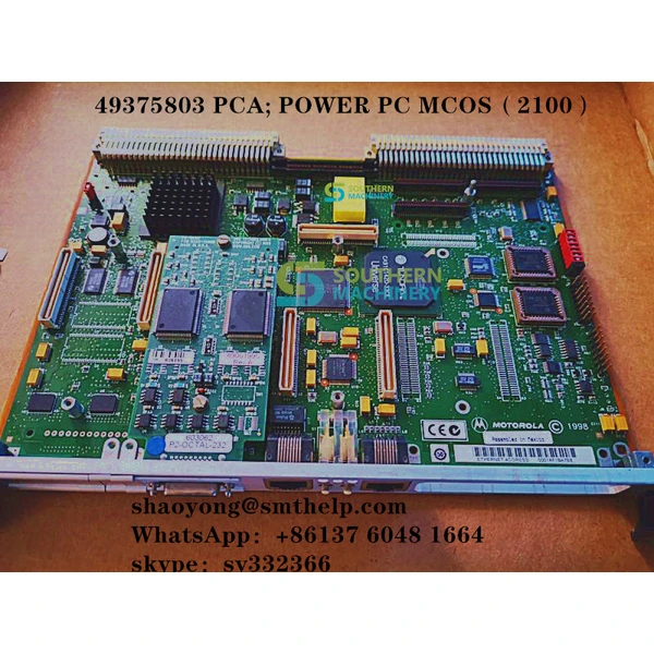 49375803 PCA; POWER PC MCOS .  Universal Instruments AI Spare Parts.49375805 – Smart EMS factory partner