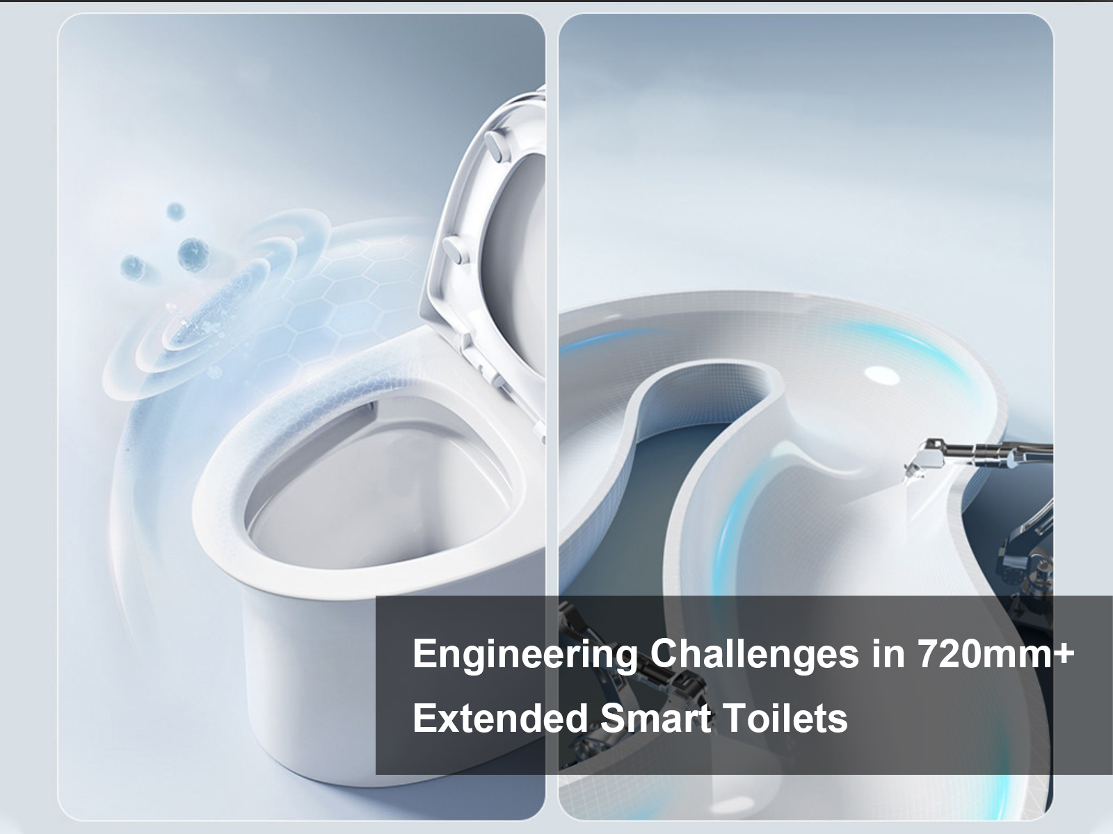 Engineering Challenges in 720mm+ Extended Smart Toilets
